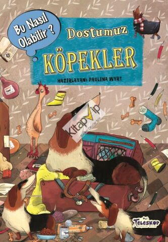 Dostumuz Köpekler - Bu Nasıl Olabilir?