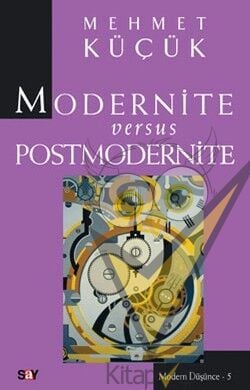 Modernite Versus Postmodernite
