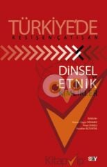 Türkiye’de Kesişen-Çatışan Dinsel Ve Etnik Kimlikler