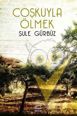 Coşkuyla Ölmek