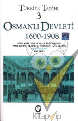 Türkiye Tarihi 3 Osmanlı Devleti 1600-1908