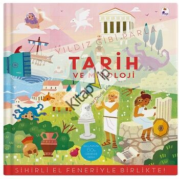 Yıldız Gibi Parla – Tarih ve Mitoloji  (Sihirli El Feneriyle Birlikte) (Board Book)