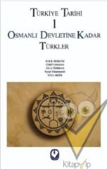 Türkiye Tarihi 1 Osmanlı Devletine Kadar Türkler