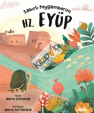 Sabırlı Peygamberim Hz. Eyüp