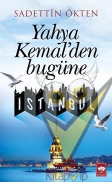 Yahya Kemal'den Bugüne İstanbul