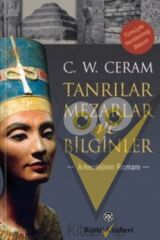 Tanrılar, Mezarlar ve Bilginler