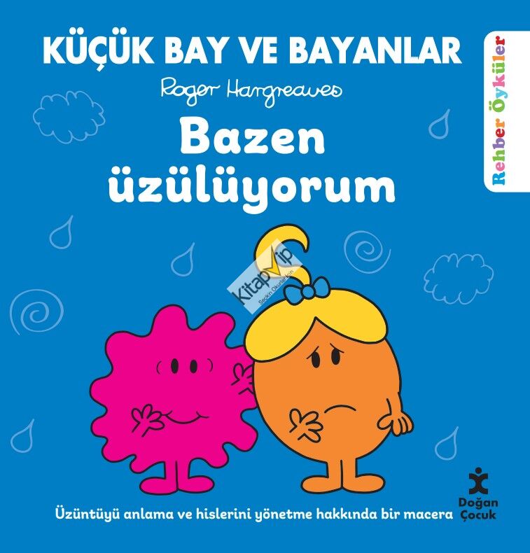 Küçük Bay ve Bayanlar Rehber Öyküler - Bazen Üzülüyorum