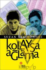 Kolaysa Ağlama