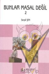 Bunlar Masal Değil 2