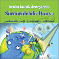 Benim Küçük Deneylerim - Sürdürülebilir Dünya