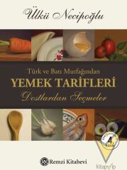 Türk ve Batı Mutfağından Yemek Tarifleri