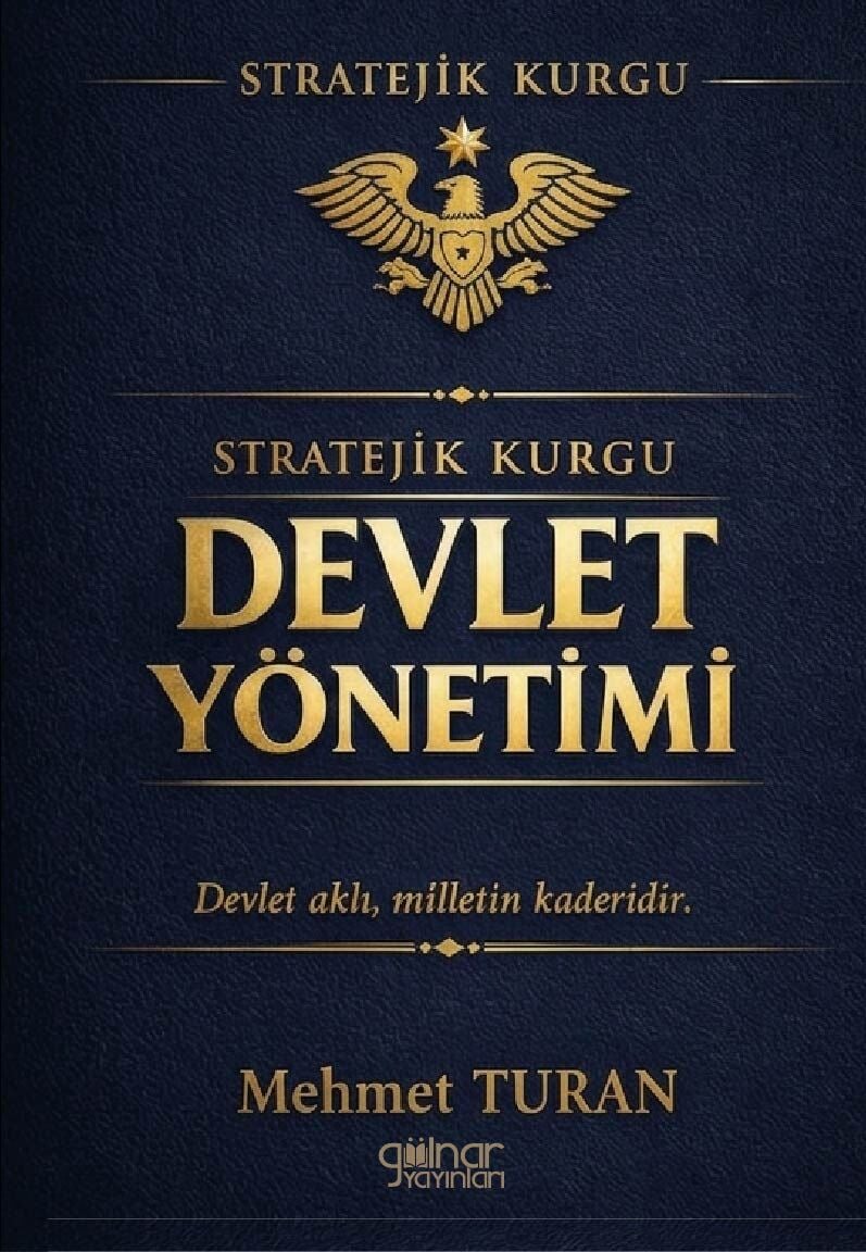 Stratejik Kurgu Devlet Yönetimi