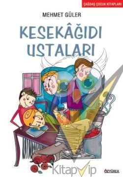 Kesekağıdı Ustaları