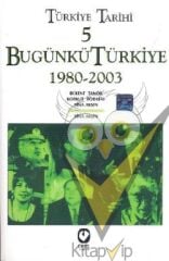 Türkiye Tarihi 5 Bugünkü Türkiye 1980 - 2003