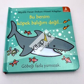 Bu Benim Köpek Balığım Değil…(Ciltli)