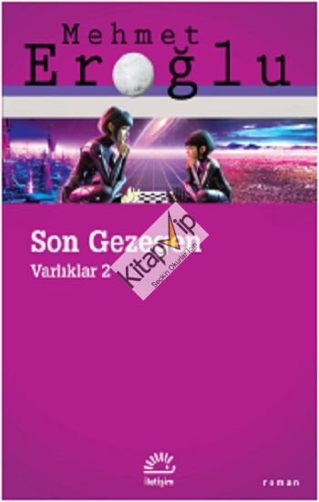 Son Gezegen Varlıklar 2