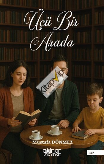 Üçü Bir Arada