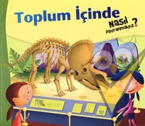 Toplum İçinde Nasıl Davranmalıyız - 3