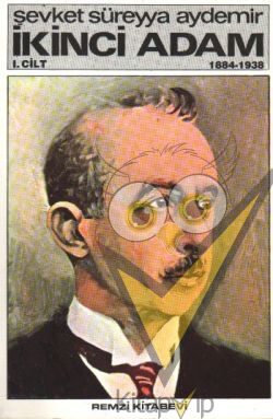 İkinci Adam Cilt: 1 1884-1938