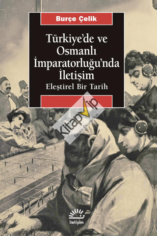 Türkiye'de ve Osmanlı İmparatorluğu'nda İletişim