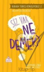 Burada Türkçe Konuşuyoruz 2: Siz Var Ne Demek?