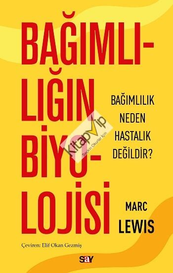 Bağımlılığın Biyolojisi