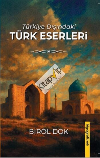 Türkiye Dışındakı Türk Eserleri