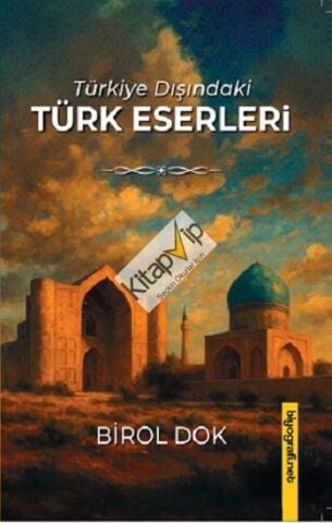 Türkiye Dışındakı Türk Eserleri