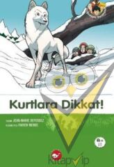 Kurtlara Dikkat!
