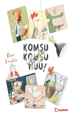 Komşu Komşu Huu! (Ciltli)
