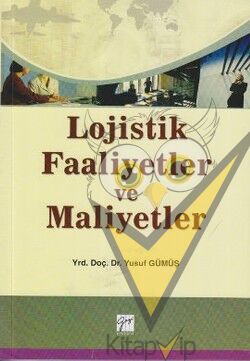 Lojistik Faaliyetler ve Maliyetler