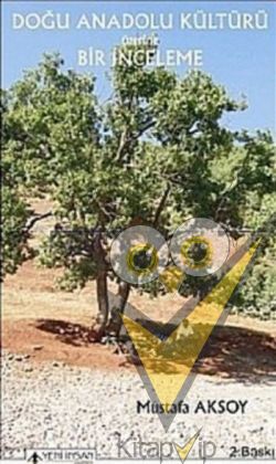 Doğu Anadolu Kültürü Üzerine Bir İnceleme