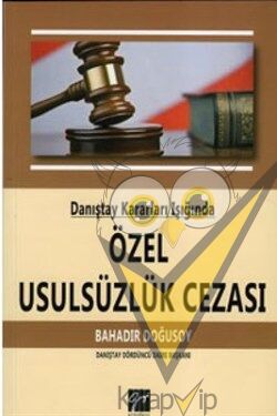 Danıştay Kararları Işığında Özel Usulsüzlük Cezası