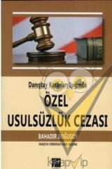 Danıştay Kararları Işığında Özel Usulsüzlük Cezası