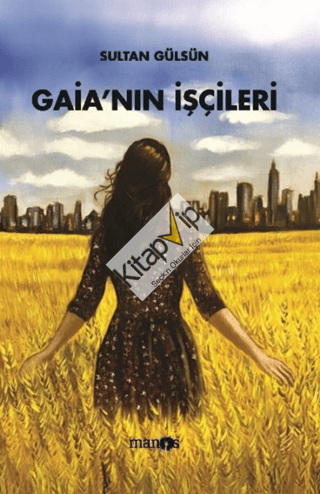 Gaia’nın İşçileri