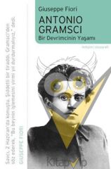 Antonio Gramsci: Bir Devrimcinin Yaşamı