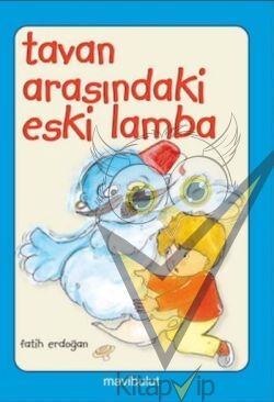 Tavan Arasındaki Eski Lamba