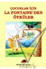 Çocuklar İçin La Fontaine’den Öyküler