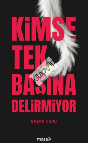Kimse Tek Başına Delirmiyor