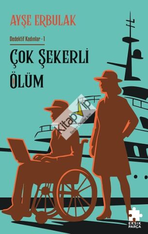 Çok Şekerli Ölüm - Dedektif Kadınlar 1