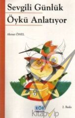 Sevgili Günlük Öykü Anlatıyor