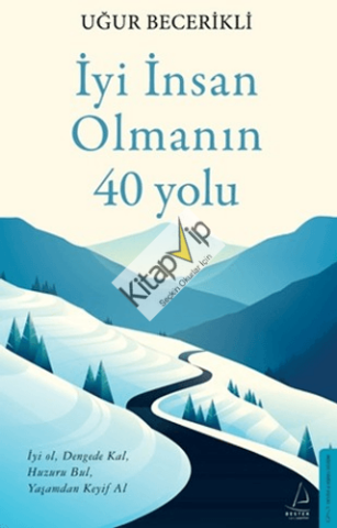 İyi İnsan Olmanın 40 Yolu