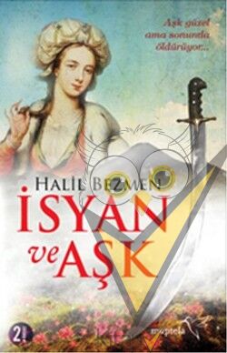 İsyan ve Aşk
