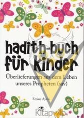 Hadith-Buch Für Kinder - Çocuklar İçin Hadis Kitabı (Almanca)