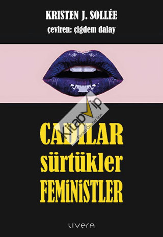 Cadılar, Sürtükler, Feministler
