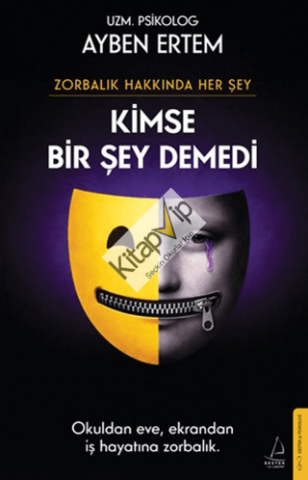 Zorbalık Hakkında Her Şey: Kimse Bir Şey Demedi