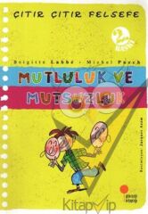 Çıtır Çıtır Felsefe Serisi 12 - Mutluluk ve Mutsuzluk