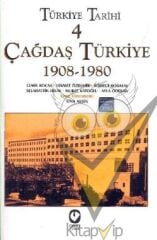 Türkiye Tarihi Cilt: 4 Çağdaş Türkiye 1908-1980