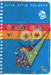 Çıtır Çıtır Felsefe Serisi 09 - Özgür Olan ve Olmayan