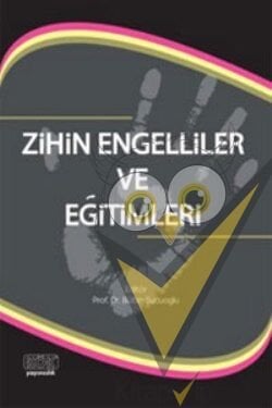 Zihin Engelliler ve Eğitimleri